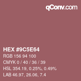 Color code: HEX #9C5E64 | qconv.com
