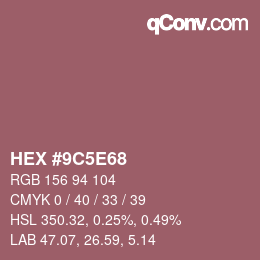 Color code: HEX #9C5E68 | qconv.com