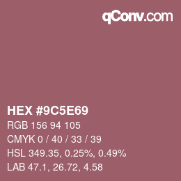 Color code: HEX #9C5E69 | qconv.com