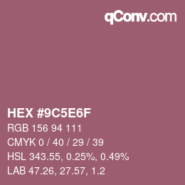颜色代码: HEX #9C5E6F | qconv.com