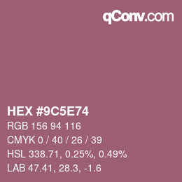 Color code: HEX #9C5E74 | qconv.com