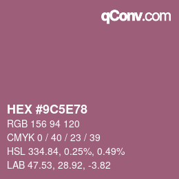 Color code: HEX #9C5E78 | qconv.com