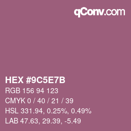 颜色代码: HEX #9C5E7B | qconv.com