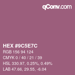 Color code: HEX #9C5E7C | qconv.com