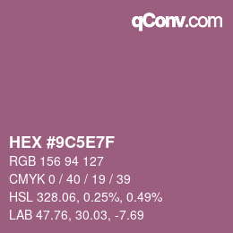 颜色代码: HEX #9C5E7F | qconv.com