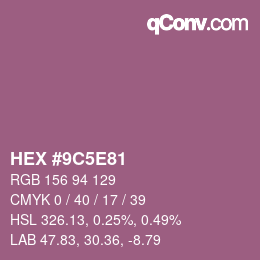 Color code: HEX #9C5E81 | qconv.com