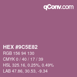 Color code: HEX #9C5E82 | qconv.com