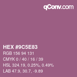Color code: HEX #9C5E83 | qconv.com