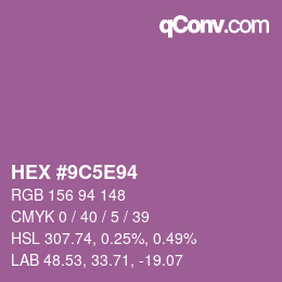 Color code: HEX #9C5E94 | qconv.com