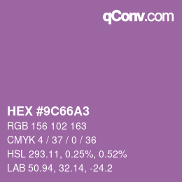 Color code: HEX #9C66A3 | qconv.com