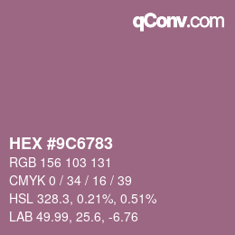 カラーコード: HEX #9C6783 | qconv.com