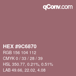 Color code: HEX #9C6870 | qconv.com