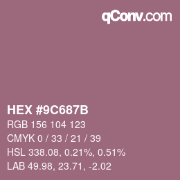 Farbcode: HEX #9C687B | qconv.com