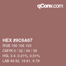 Código de color: HEX #9C6A67 | qconv.com