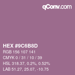 Color code: HEX #9C6B8D | qconv.com