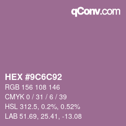 カラーコード: HEX #9C6C92 | qconv.com