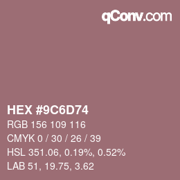 Color code: HEX #9C6D74 | qconv.com
