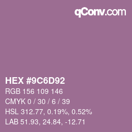 カラーコード: HEX #9C6D92 | qconv.com