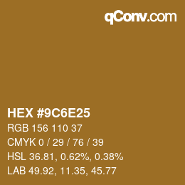 Color code: HEX #9C6E25 | qconv.com
