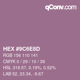Color code: HEX #9C6E8D | qconv.com