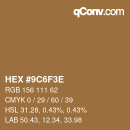 Color code: HEX #9C6F3E | qconv.com