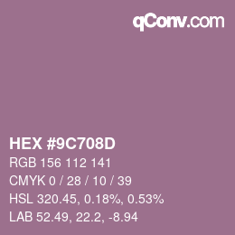 カラーコード: HEX #9C708D | qconv.com