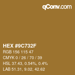 カラーコード: HEX #9C732F | qconv.com