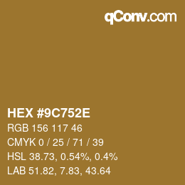 Color code: HEX #9C752E | qconv.com