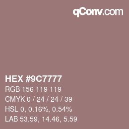 Color code: HEX #9C7777 | qconv.com