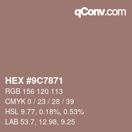 Farbcode: HEX #9C7871 | qconv.com
