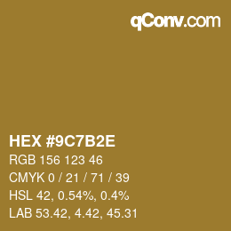 Color code: HEX #9C7B2E | qconv.com
