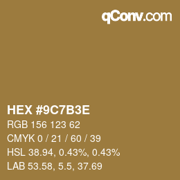 カラーコード: HEX #9C7B3E | qconv.com