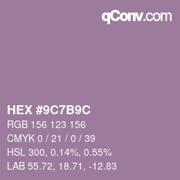 Color code: HEX #9C7B9C | qconv.com