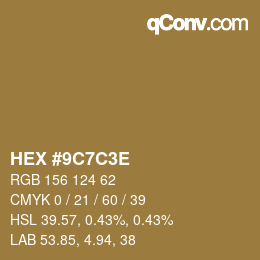 Color code: HEX #9C7C3E | qconv.com