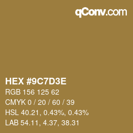 Color code: HEX #9C7D3E | qconv.com