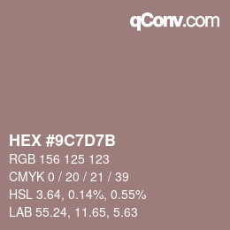 Color code: HEX #9C7D7B | qconv.com