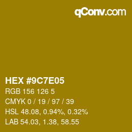Color code: HEX #9C7E05 | qconv.com