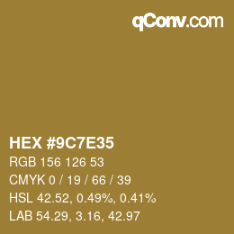 Farbcode: HEX #9C7E35 | qconv.com
