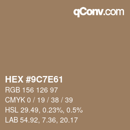 カラーコード: HEX #9C7E61 | qconv.com
