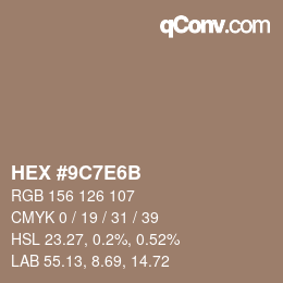 カラーコード: HEX #9C7E6B | qconv.com
