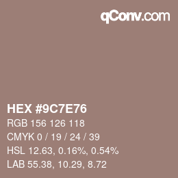 Color code: HEX #9C7E76 | qconv.com