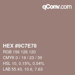 Color code: HEX #9C7E78 | qconv.com