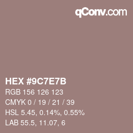 カラーコード: HEX #9C7E7B | qconv.com