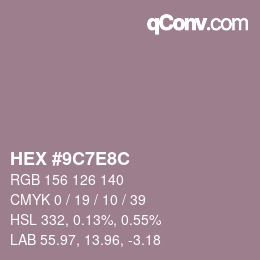 Color code: HEX #9C7E8C | qconv.com