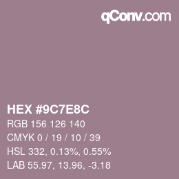 カラーコード: HEX #9C7E8C | qconv.com