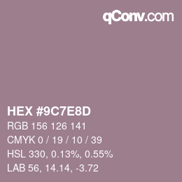 Color code: HEX #9C7E8D | qconv.com