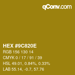 颜色代码: HEX #9C820E | qconv.com