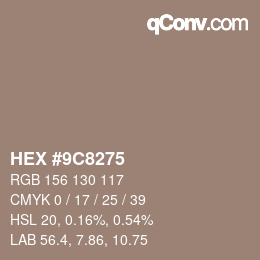 Color code: HEX #9C8275 | qconv.com