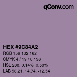 カラーコード: HEX #9C84A2 | qconv.com