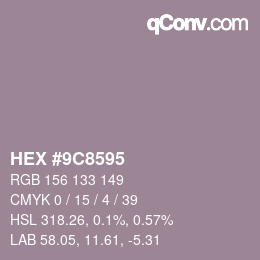 カラーコード: HEX #9C8595 | qconv.com